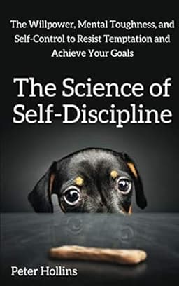 The Science of Self-Discipline